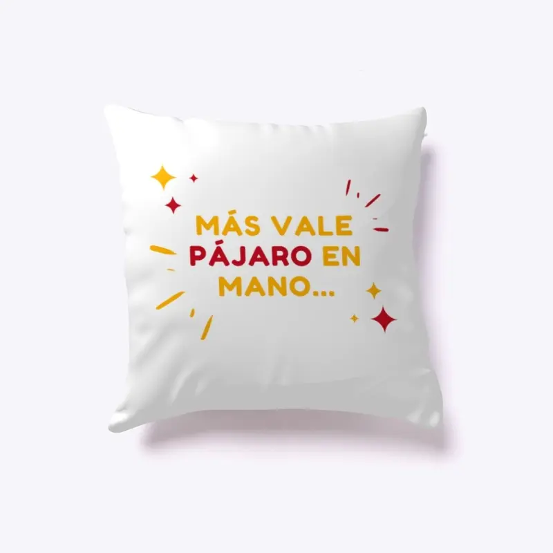 Más vale pájaro en mano...